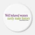 Well Behaved Women Quote Magnet