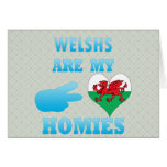 Welshs are my Homies cards