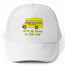 We're All Bozos on This Bus Tshirts Hats