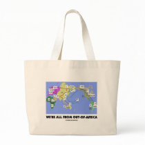 We're All From Out-Of-Africa (Haplogroup) Canvas Bags