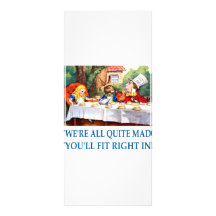WE'RE ALL  QUITE MAD CUSTOMIZED RACK CARD