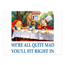 WE'RE ALL  QUITE MAD POSTCARD