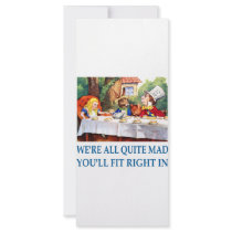 WE'RE ALL  QUITE MAD