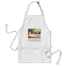 We're All Quite Mad, You'll Fit Right In! Aprons