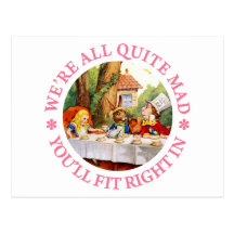 WE'RE ALL QUITE MAD, YOU'LL FIT RIGHT IN! POSTCARD