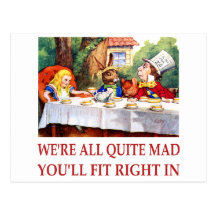 WE'RE ALL QUITE MAD, YOU'LL FIT RIGHT IN POSTCARDS