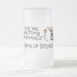 We're Getting Married Drink Up Bitches Coffee Mugs