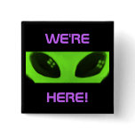 WE'RE HERE! Alien square button