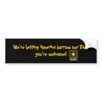 We're letting America borrow o... Bumper Sticker