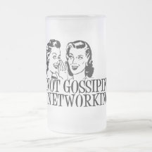We're Not Gossiping We're Networking B&W Mug
