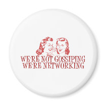 We're Not Gossiping Were Networking