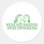 We're Not Gossipping We're Networking Green Sticker