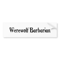 Werewolf Barbarian Bumper Sticker