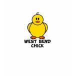 West Bend Wisconsin Chick t-shirts