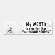 West Highland - Smarter than honour student - funn Bumper Sticker