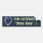Western Fun Love 'Em Cowboys! Bumper Sticker