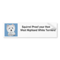 Westie  Got Squirrels? Bumper Sticker