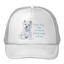 Westie Wisdom - Fat Dog? Hats