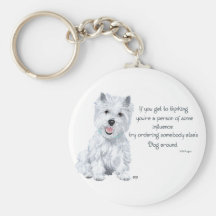 Westie Wisdom - Influential? Keychain