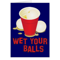 Wet your Balls. Cards