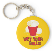 Wet your Balls. Key Chains