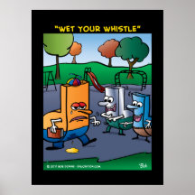 "Wet Your Whistle" Posters