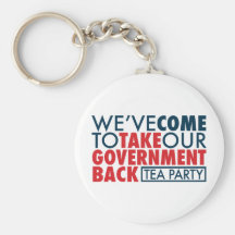 We've Come To Take Our Government Back Keychain