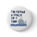 Whale of a Time buttons