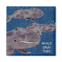 Whale Okay Then 3 Grey Baby Whales Magnet