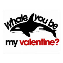 Whale you be my Valentine Post Card