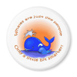 Whales Are Like People Products magnets