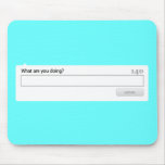 What Are You Doing? mousepads