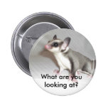 What are you looking at? buttons