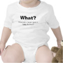 What? Baby Shirt