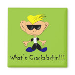 What Crackalackin magnets