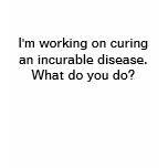 What do YOU do? t-shirts