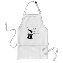 What do you want? apron