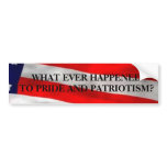 WHAT EVER HAPPENEDTO PRIDE AND PAT... bumper stickers