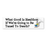 What Good Is Healthcare? v2 Bumper Sticker