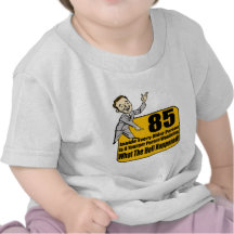 What Happened 85th Birthday Gifts T-shirt
