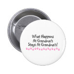 What Happens At Grandmas Stays At Grandmas Button