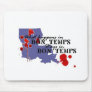 What Happens in Bon Temps Mouse Pad