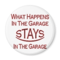 What Happens In Garage ...maroon