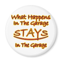 What Happens in Garage Stays..bright letters