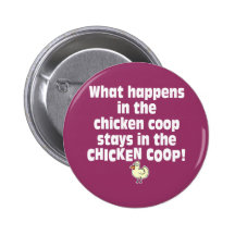 What Happens in the Chicken Coop Button