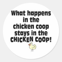 What Happens in the Chicken Coop Sticker