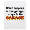 What Happens in the Garage Stays in the Garage flyers