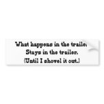 What Happens in the Trailer bumper stickers