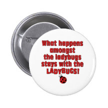 What Happens  . . . Ladybugs Button