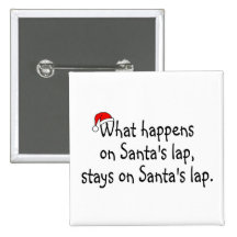 What Happens On Santas Lap Stays On Santas Lap 2 Pin